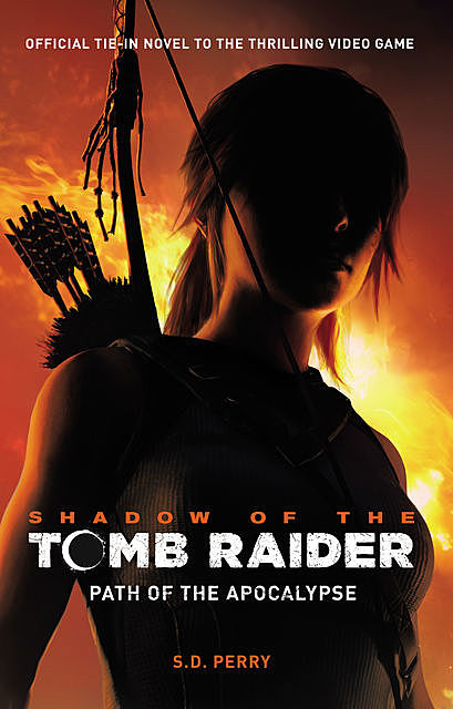 Shadow of the Tomb Raider, S.D.Perry