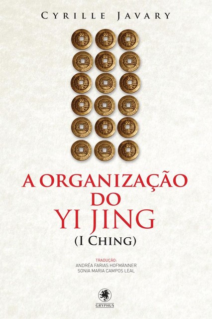 A organização do Yi Jing (I Ching), Cyrille Javary