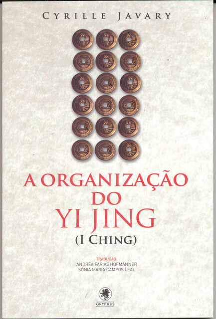A organização do Yi Jing (I Ching), Cyrille Javary