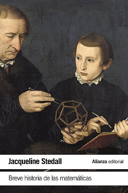 Breve historia de las matemáticas, Jacqueline Stedall