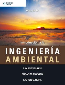 Introducción a la Ingenieria ambiental, Aarne Vesilind, Lauren G. Heine, Susan M. Morgan