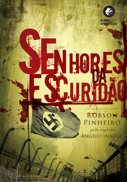 Senhores da escuridão, Robson Pinheiro, Ângelo Inácio