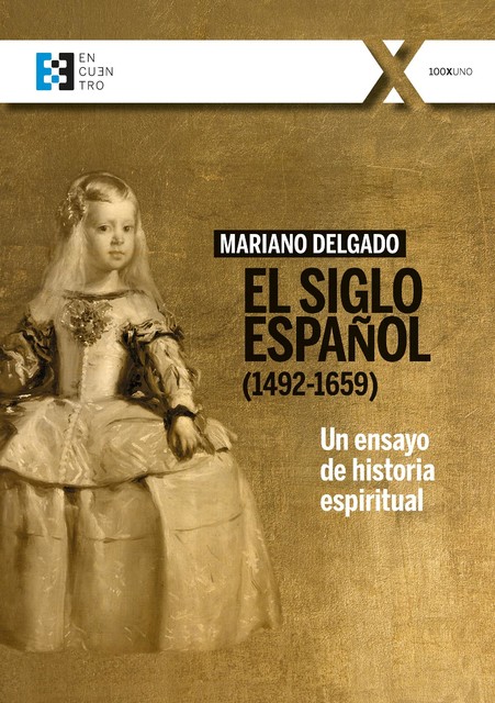 El Siglo Español (1492–1659), Mariano Delgado