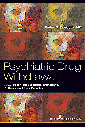 Psychiatric Drug Withdrawal, Peter Breggin