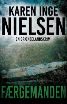 Færgemanden, Karen Inge Nielsen