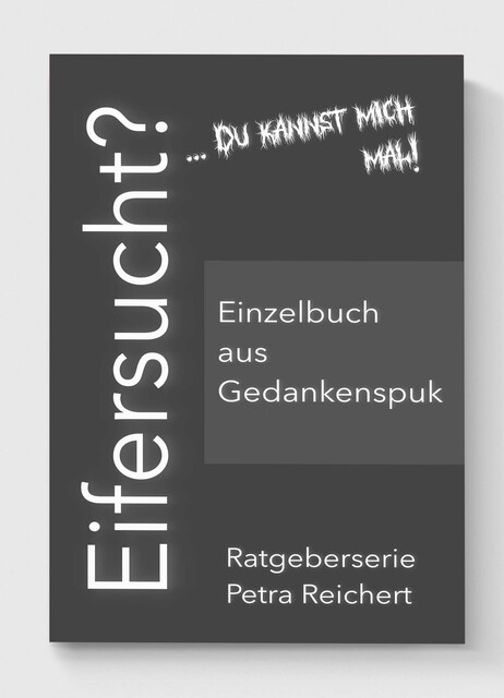 Eifersucht, Petra Reichert