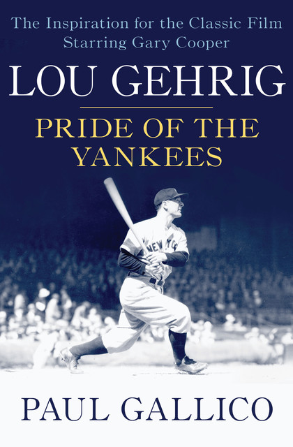 Lou Gehrig, Paul Gallico