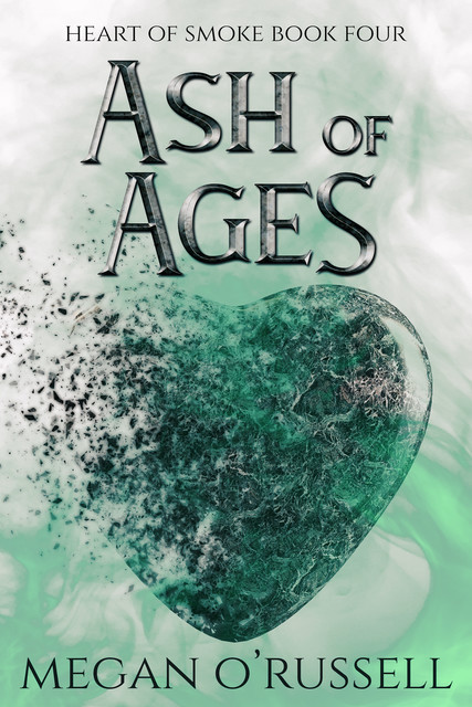 Ash of Ages, Megan O'Russell