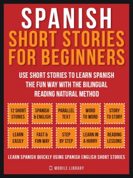 Spanish Short Stories For Beginners (Vol 1), Mobile Library