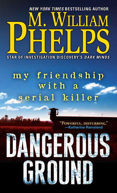 Dangerous Ground, M. William Phelps