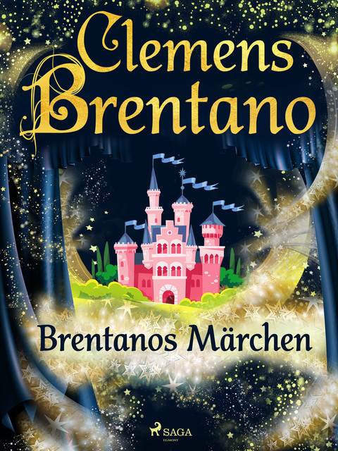 Brentanos Märchen, Clemens Brentano