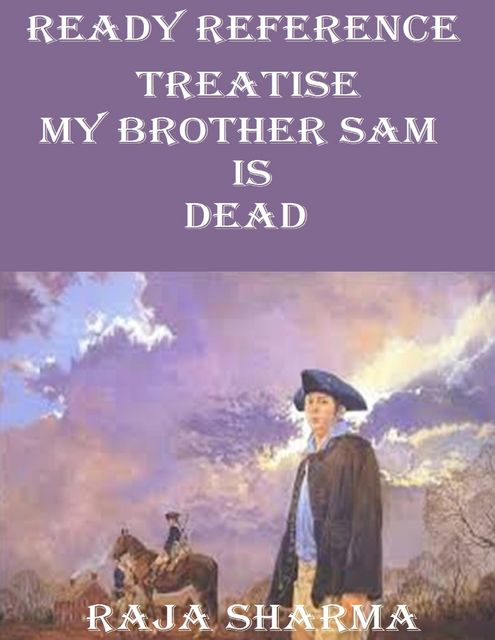 Ready Reference Treatise: My Brother Sam Is Dead, Raja Sharma