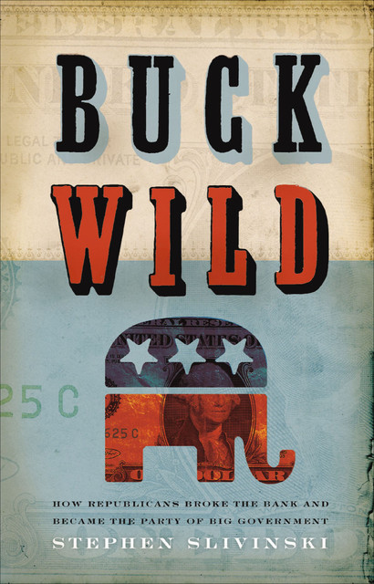 Buck Wild, Stephen A. Slivinski
