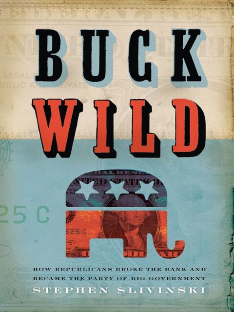 Buck Wild, Stephen A. Slivinski