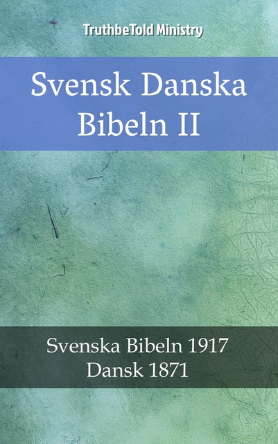 Svensk Danska Bibeln II, Joern Andre Halseth