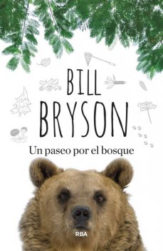 Un paseo por el bosque, Bill Bryson
