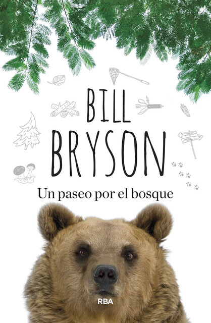Un paseo por el bosque, Bill Bryson