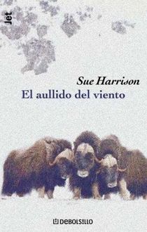 El Aullido Del Viento, Sue Harrison