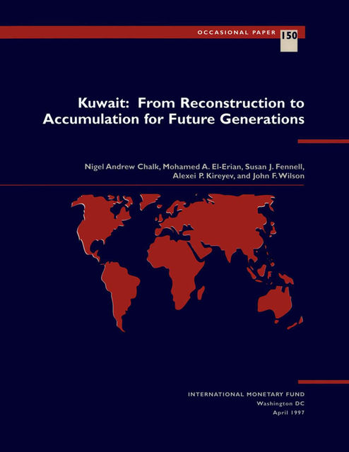 Kuwait: From Reconstruction to Accumulation for Future Generations, John Wilson