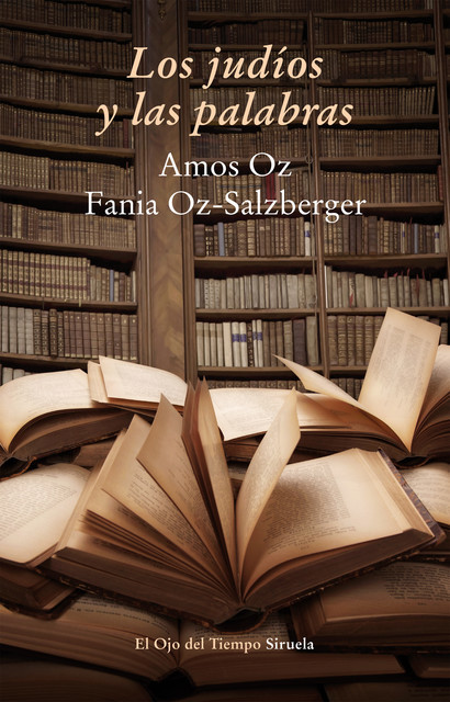 Los judíos y las palabras, Amos Oz, Fania Oz-Salzberger