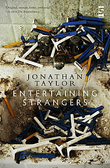 Entertaining Strangers, Jonathan Taylor