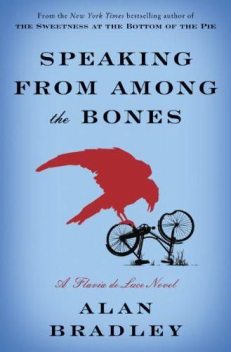 Speaking From Among the Bones, Alan Bradley