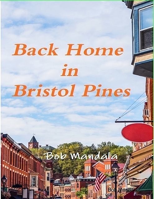 Back Home In Bristol Pines, Bob Mandala