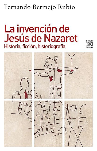 La invención de Jesús de Nazaret, Fernando Bermejo Rubio