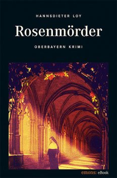 Rosenmörder, Hannsdieter Loy