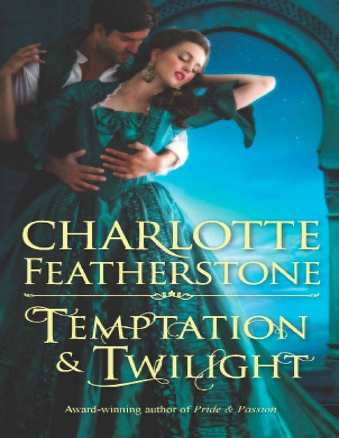 Temptation & Twilight, Charlotte Featherstone