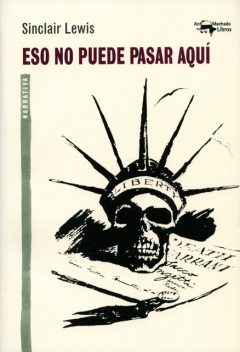 Eso no puede pasar aquí, Sinclair Lewis