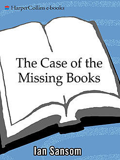 The Case of the Missing Books (The Mobile Library), Ian Sansom