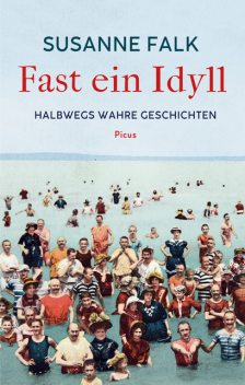 Fast ein Idyll, Susanne Falk