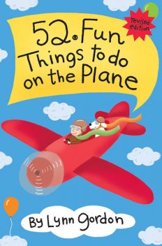 52 Series: Fun Things to Do On the Plane, Lynn Gordon