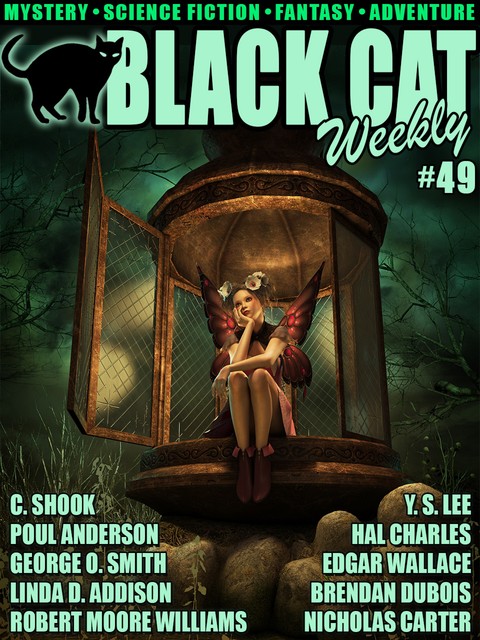 Black Cat Weekly #49, Poul Anderson, Brendan DuBois, Robert Moore Williams, Edgar Wallace, George Smith, Y.S.Lee, Hal Charles, Linda Addison