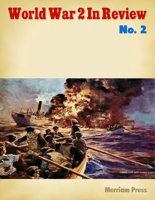 World War 2 In Review No. 2, Merriam Press