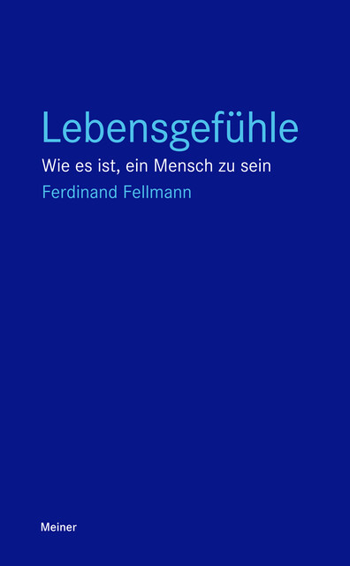 Lebensgefühle, Ferdinand Fellmann