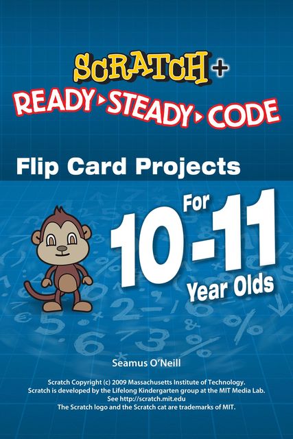 Scratch Projects for 10–11 year olds, Seamus O'Neill