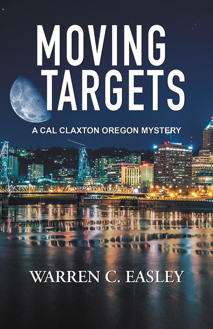 Moving Targets, Warren C Easley