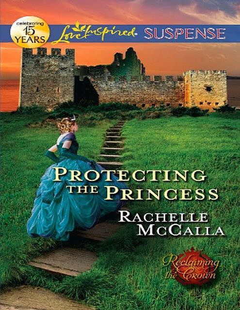 Protecting the Princess, Rachelle McCalla