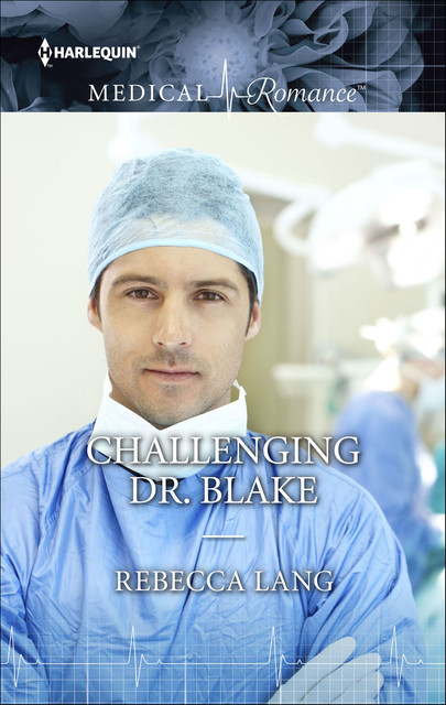 Challenging Dr. Blake, Rebecca Lang