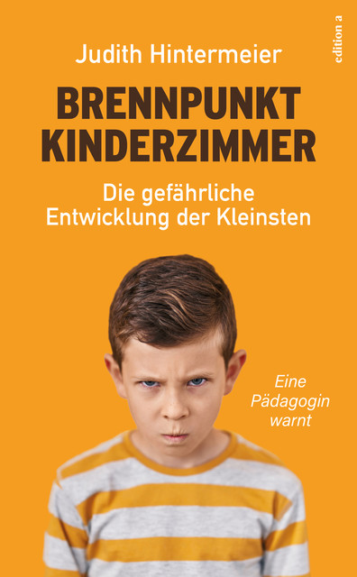 Brennpunkt Kinderzimmer, Judith Hintermeier