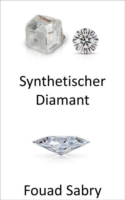 Synthetischer Diamant, Fouad Sabry