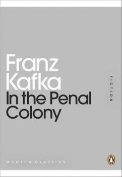 In the Penal Colony, Franz Kafka