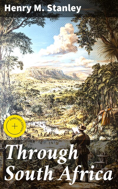 Through South Africa, Henry M.Stanley