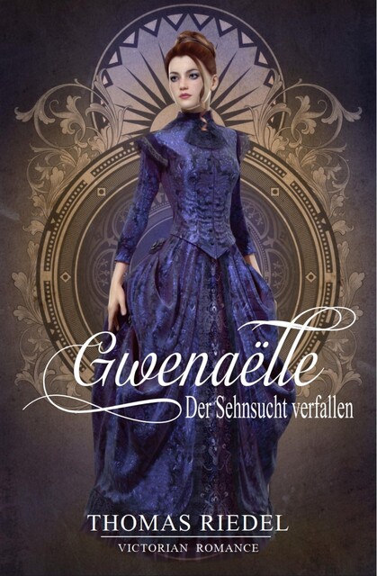 Gwenaëlle – Der Sehnsucht verfallen, Thomas Riedel