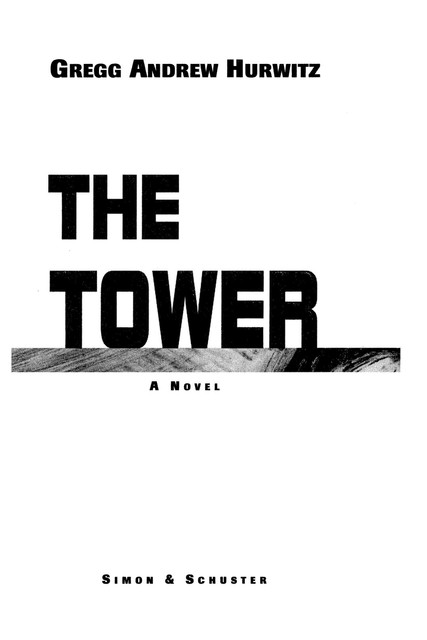 The Tower, Gregg Hurwitz