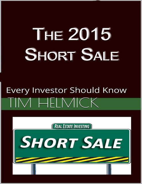 The 2015 Short Sale, Tim Helmick