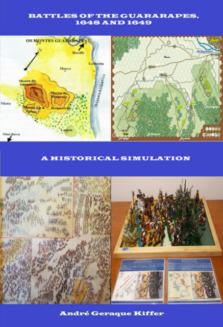 Battles Of The Guararapes, 1648 And 1649, André Geraque Kiffer