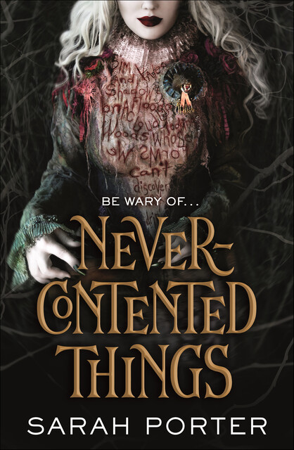 Never-Contented Things, Sarah Porter